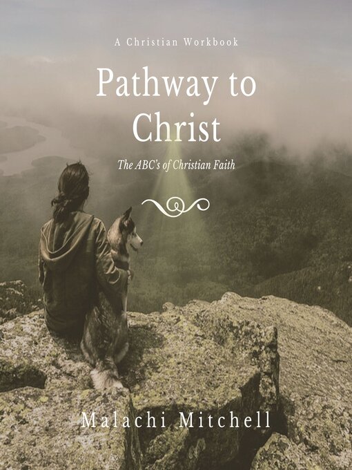 Title details for Pathway to Christ by Malachi Mitchell - Available